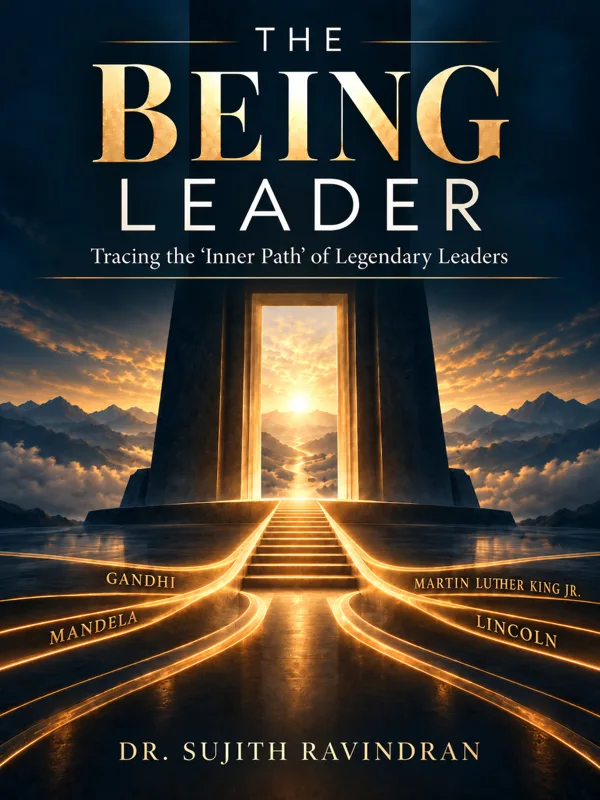 Front cover of The BEING Leader by Dr. Sujith Ravindran